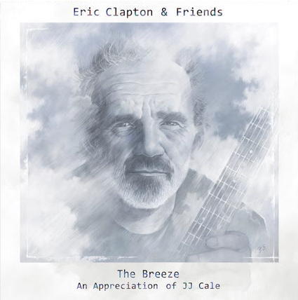 Eric Clapton Friends The Breeze An Appreciation Of Jj Cale Highresmac