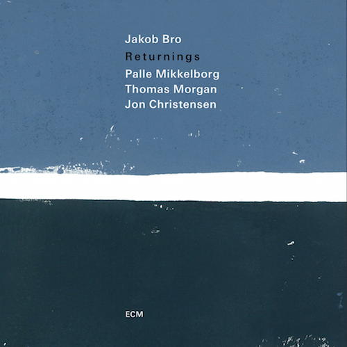Nordisches Überraschungs-Ei: Returnings – Jakob Bro, Palle Mikkelborg, Thomas Morgan und Jon Christensen