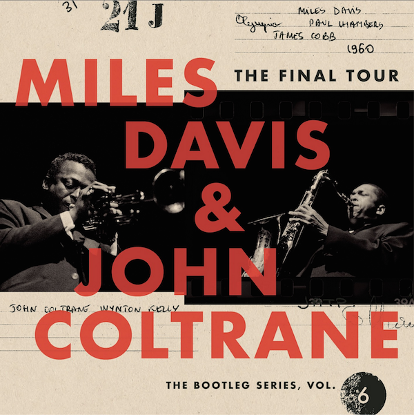 Variation über ein Thema mit Abschied: Miles Davis & John Coltrane: The Final Tour: The Bootleg Series, Vol. 6 (Remastered)