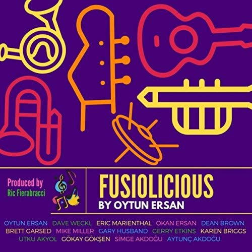 Coole Sache: Das Album Fusiolicious von Oytun Ersan versammelt tolle Musik und auch tolle Musiker - unter anderem Dave Weckl