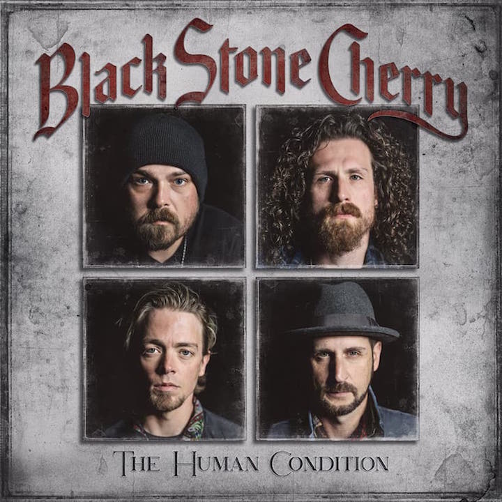 Mit The Human Condition beweisen Black Stone Cherry, dass sie es auch nach 19 Jahren Rock noch drauf haben