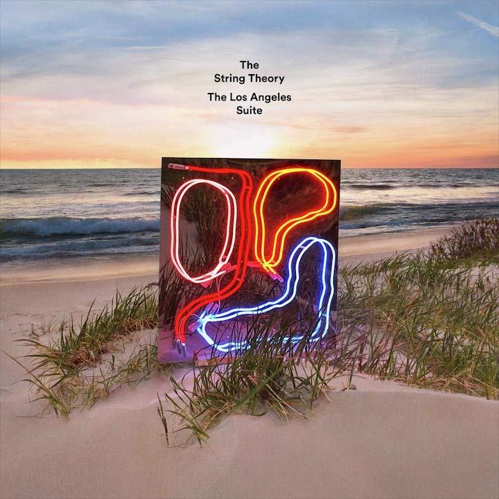 Das neue Album The Los Angeles Suite des Berliner Elektro-Klassik-Neo-Pop Kollektivs The String Theory ist definiv spannend
