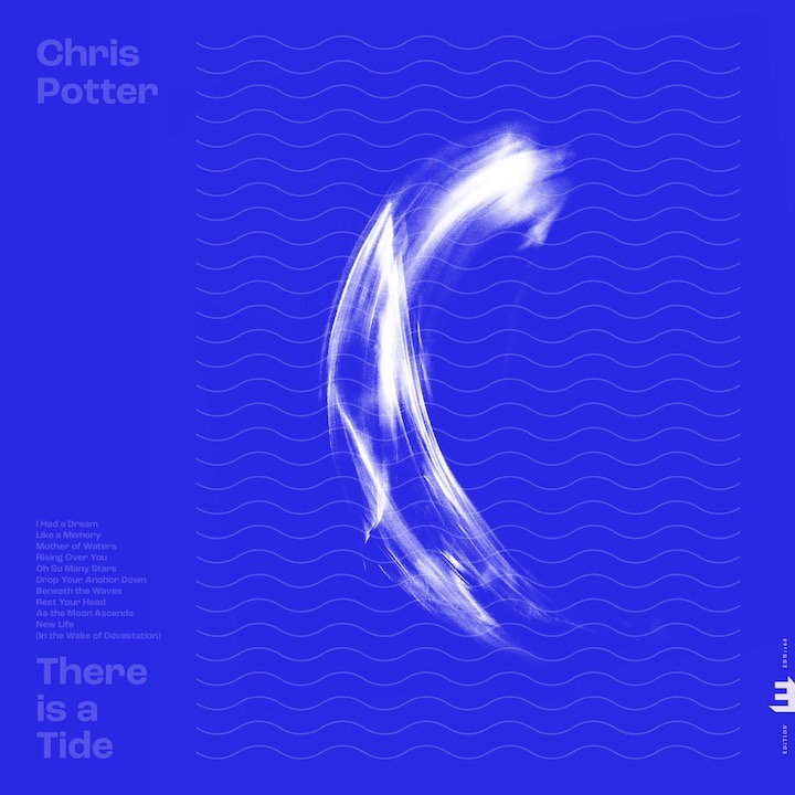 Mit There Is A Tide hat Chris Potter ein entspannendes Jazz-Album eingespielt – vollständig alleine